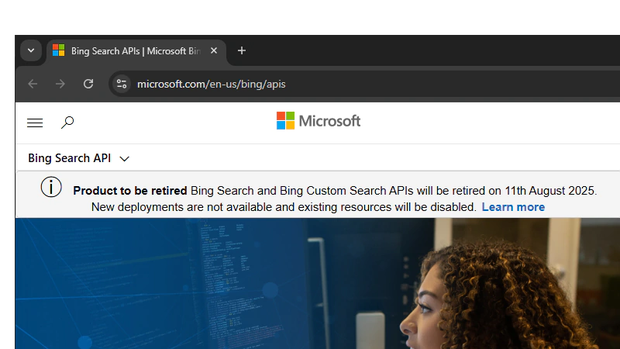 Screenshot of the Bing Search API retirement notice stating that Bing Search and Bing Custom Search APIs would retire on August 11, 2025.