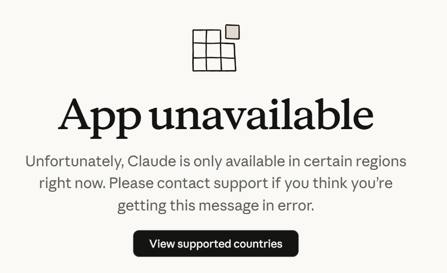 Claude App unavailable message stating Claude is only available in certain regions